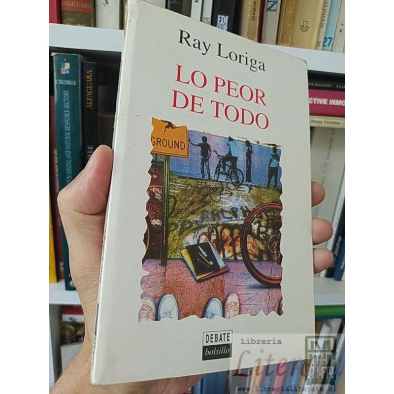 Lo Peor de Todo Ray Loriga Ground Debate Bolsillo