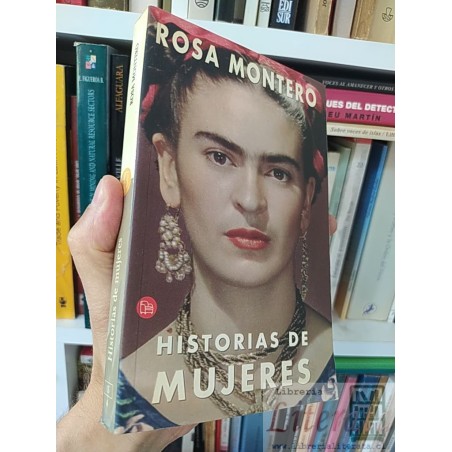 Historias de Mujeres Rosa Montero Ed. Punto de lectura 286 páginas