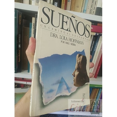 Sueños un camino al despertar  Dra Lola Hoffmann  Editorial La Puerta Sexta