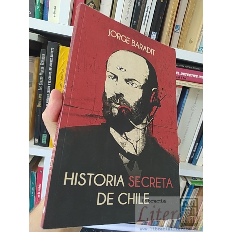 Historia Secreta de Chile  Jorge Baradit Sudamericana SOLO ORIGINALES