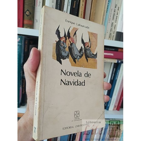 Novela de Navidad Enrique Lafourcade Colección los contemporáneos, Editorial universitaria
