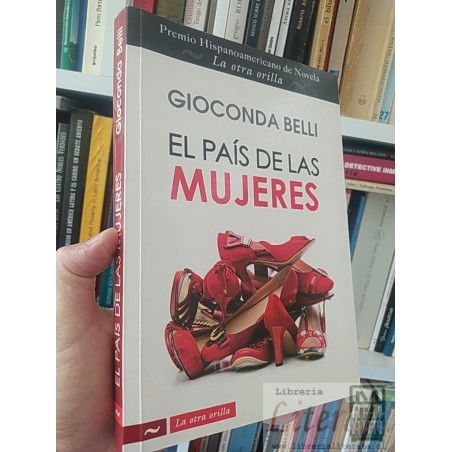 El país de las mujeres Gioconda Belli La Otra Orilla Premio Hispanoamericano de Novela 278 páginas