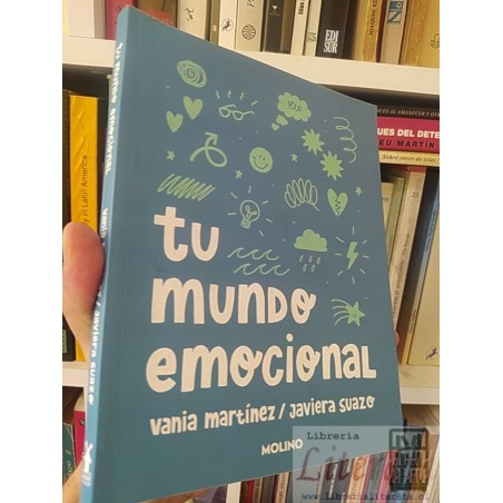 Tu mundo emocional Vania Martínez / Javiera Suazo Molino