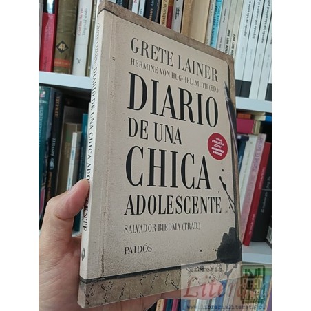 Diario de una chica adolescente  Grete Lainer Hermine von Hug-Hellmuth  Traducción Salvador Biedma, Paidós 260 páginas