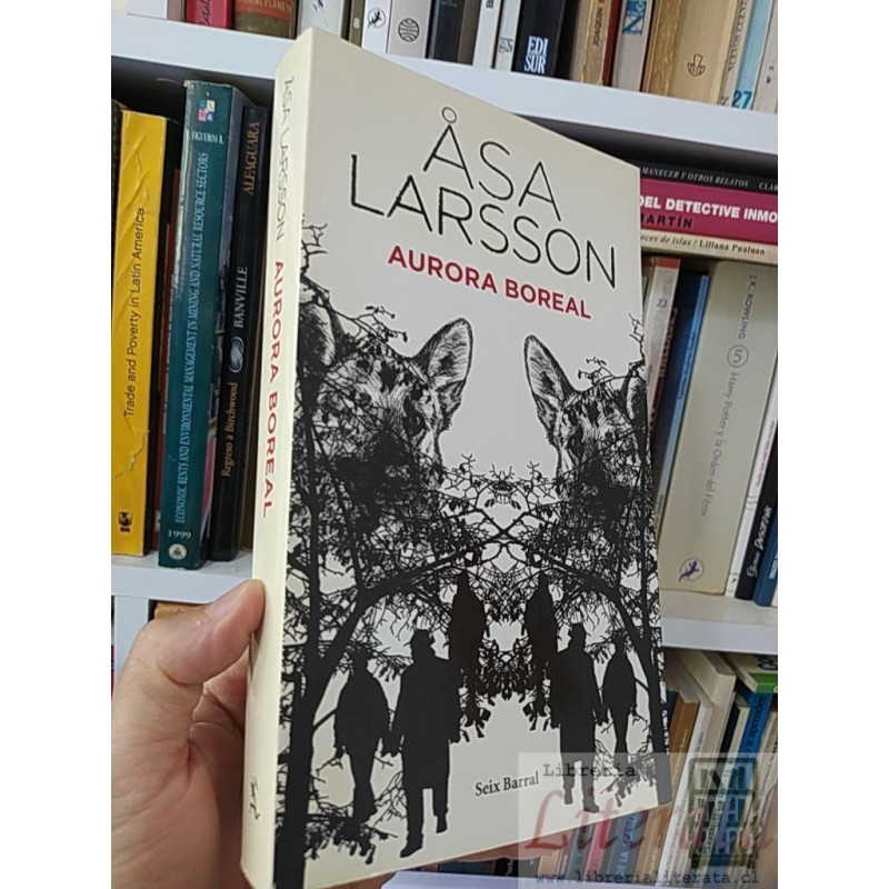 Aurora boreal  Asa Larsson  Seix Barral 381 páginas