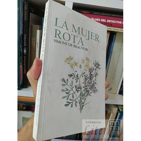 La mujer rota  Simone de Beauvoir Casa editora Horno de Barro