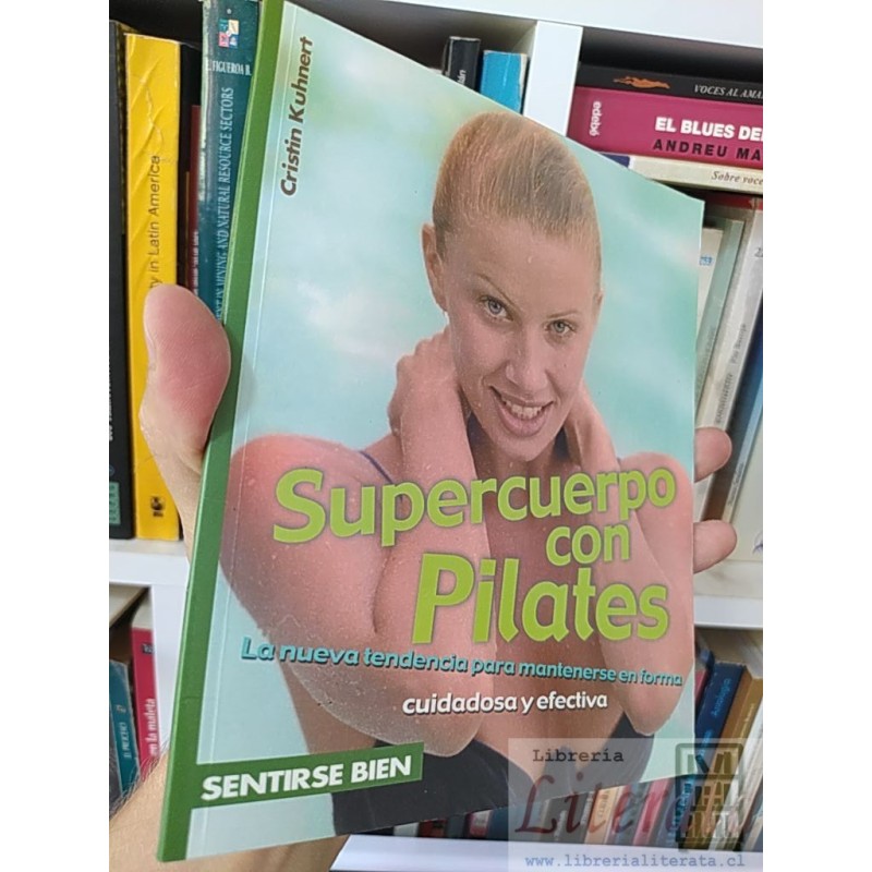 Supercuerpo con Pilates  Cristin Kuhnert Mediasatgroup La nueva tendencia para mantenerse en forma, sentirse bien