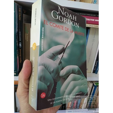 El comité de la muerte  Noah Gordon  Byblos Séptima edición 538 páginas