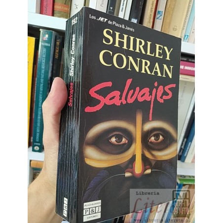 Salvajes  Shirley Conran  Los Jet de Plaza & Janes 575 páginas