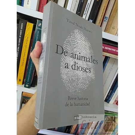 De animales a dioses Yuval Noah Harari Ed. Debate 491 páginas SOLO ORIGINALES