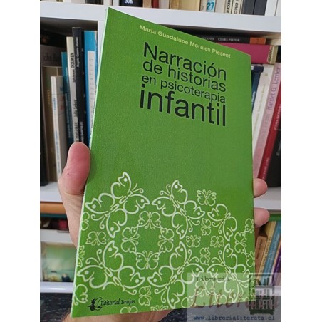 Narración de historias en psicoterapia infantil María Guadalupe Morales Plesent Editorial Brujas