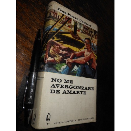 No Me Avergonzaré De Amarte Jean Pierre Chabrol Ed. Gp 251 P