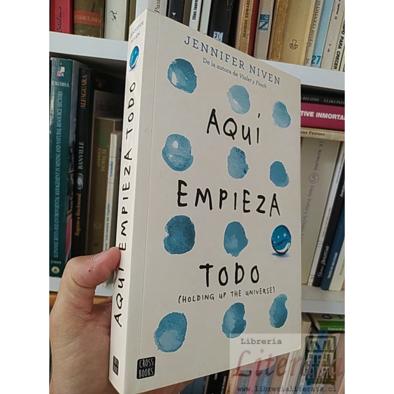 Aquí empieza todo Jennifer Niven Cross Books 491 páginas