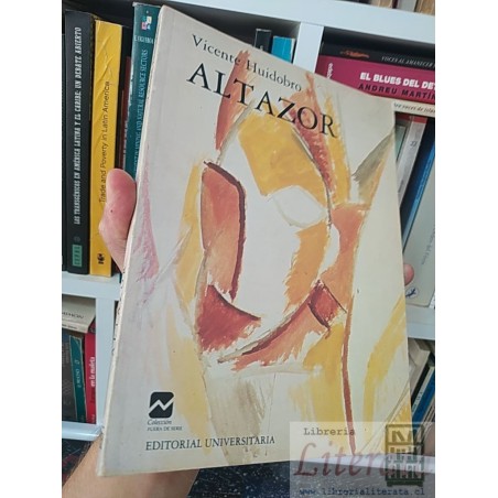 Altazor  Vicente Huidobro  Editorial Universitaria