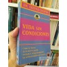 Vida sin condiciones  Deepak Chopra  Vergara Bolsillo 336 ppp