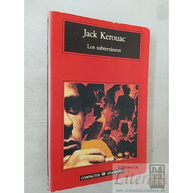 Los subterráneos  Jack Kerouac  Compactos Anagrama