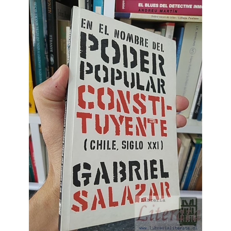 En el nombre del poder popular constituyente  Gabriel D Salazar LOM