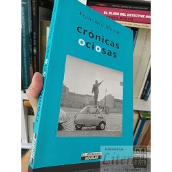 Crónicas ociosas  Francisco Mouat  El Mercurio Aguilar...