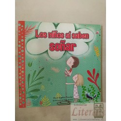 Los niños si saben soñar  María Angélica Pinochet  Aguila Azul ilustrado colores