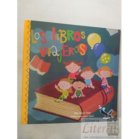 Los libros viajeros  Ana María Deik  Aguila Azul ilustrado colores