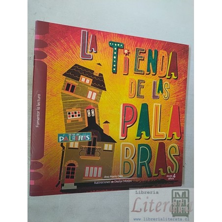 La tienda de las palabras Fomentar la lectura  Ana María Deik  Aguila Azul ilustrado colores
