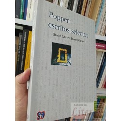 Popper escritos selectos Popper / David Miller compilador FCE 430 páginas