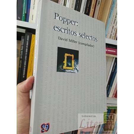 Popper escritos selectos Popper / David Miller compilador FCE 430 páginas