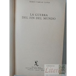 La guerra del fin del mundo Mario Vargas Llosa Editorial Seix Barral 531 páginas formato grande