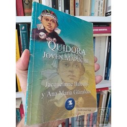 Quidora joven mapuche Jacquelinne Balcells y Ana María...