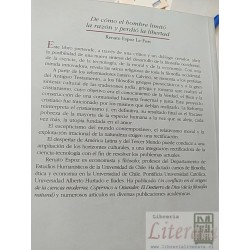 De cómo el hombre limitó la razón y perdió la libertad Renato Espoz Le-Fort Editorial Universitaria El saber y la cultur