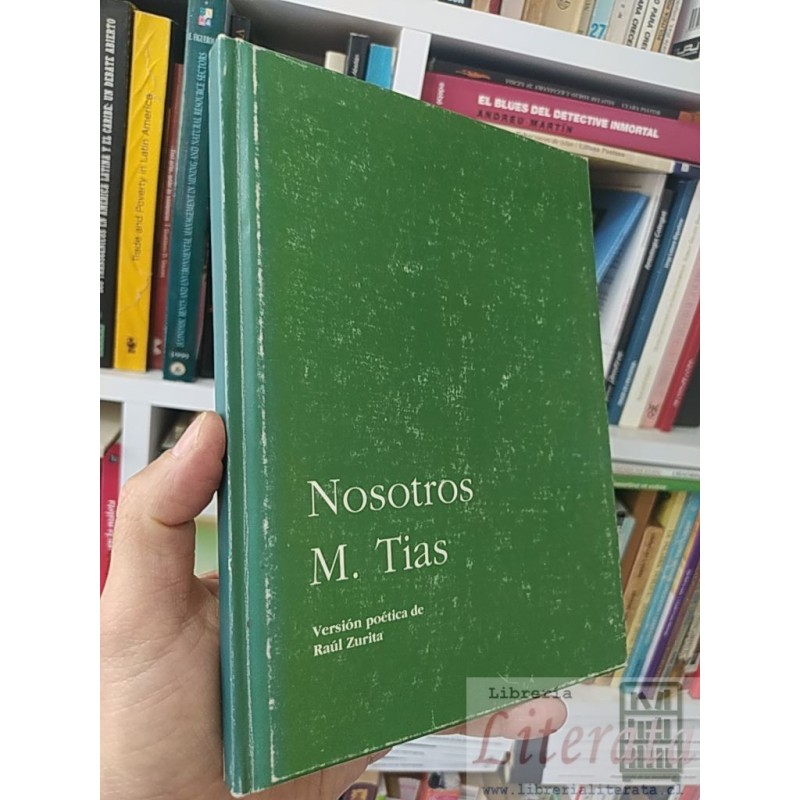 Nosotros  M Tias  Pehuén Versión poética de Raúl Zurita tapas duras