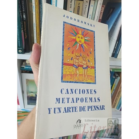 Canciones, metapoemas y un arte de pensar  Jodorowsky  Dolmen Poesía