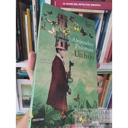 Un hijo  Alejandro Palomas Destino 203 páginas