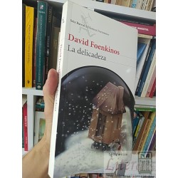 La delicadeza  David Foenkinos  Seix Barral Biblioteca...