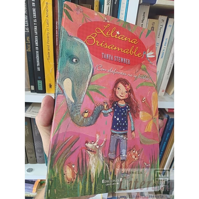 Liliana Brisamable Con elefantes no se habla Tanya Stewner  Ediciones B Grupo Zeta