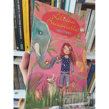 Liliana Brisamable Con elefantes no se habla Tanya Stewner  Ediciones B Grupo Zeta