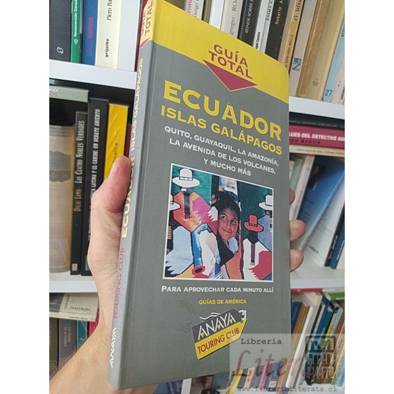 Guía total Ecuador Islas Galápagos Anaya Touring Book  Editorial Anaya Touring Club 2000