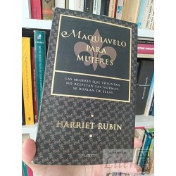 Maquiavelo para mujeres Harriet Rubin Palaneta las...
