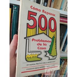 Cómo reparar 500 problemas de la case un manual práctico...
