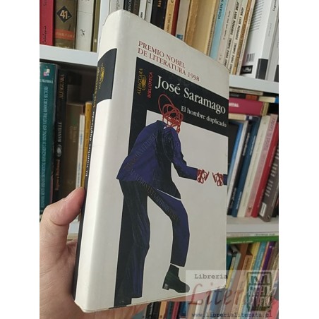 El hombre duplicado José Saramago Alfaguara Biblioteca Tertuliano Se Osanta Afonso Clara 406 páginas