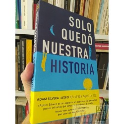 Solo quedó nuestra historia Adam Silvera PUCK