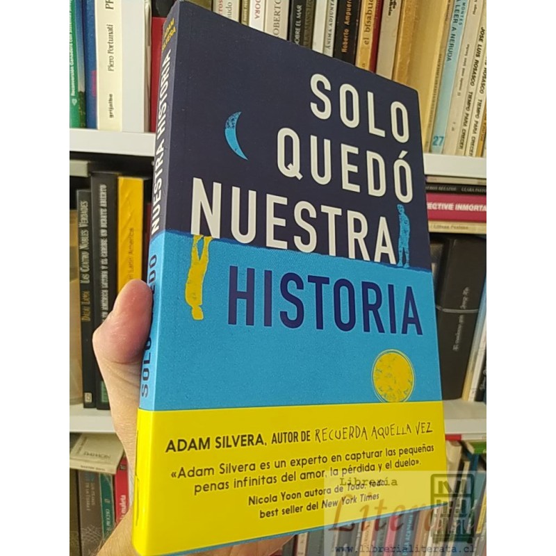 Solo quedó nuestra historia Adam Silvera PUCK