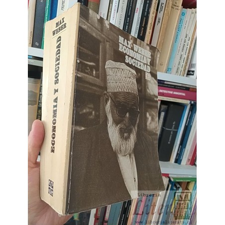 Economía y sociedad Max Weber FCE formato grande 1237 páginas