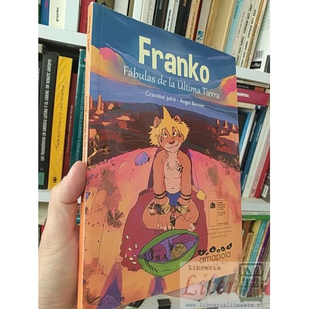 Franko Fábulas de la última tierra Cristóbal Jofré Angel Bernier Amapola Editores comic colores