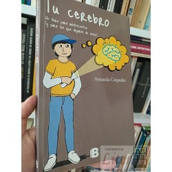 Tu cerebro Amanda Céspedes B Ed B