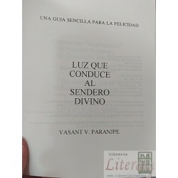 Luz que conduce al Sendero divino Una guía sencilla para la felicidad Vasant V Paranjpe F Path