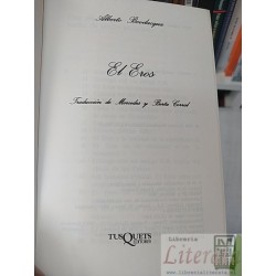 El Eros Alberto Bevilacqua Tusquets 313 páginas