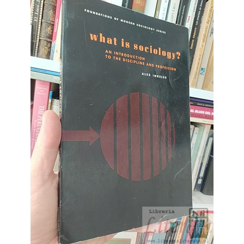 What is sociology? an introduction to the discipline and profession Alex Inkeles Prentice Hall INC EN INGLES