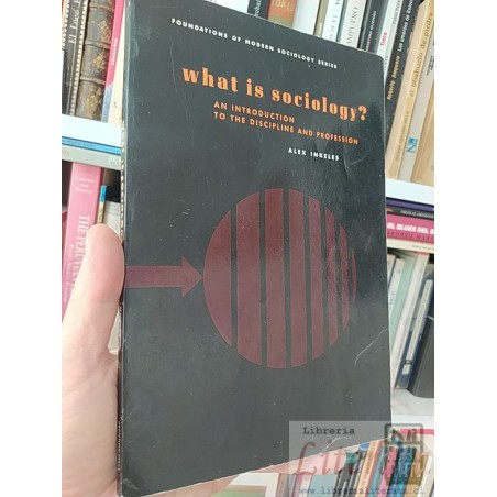 What is sociology? an introduction to the discipline and profession Alex Inkeles Prentice Hall INC EN INGLES