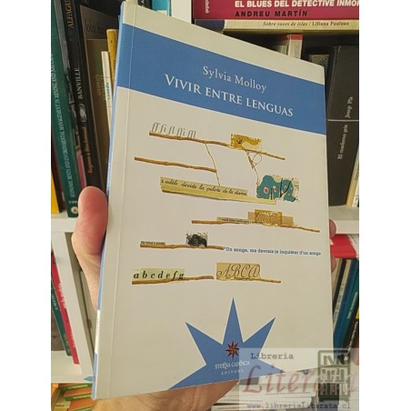 Vivir entre lenguas Sylvia Molloy Eterna cadencia editora